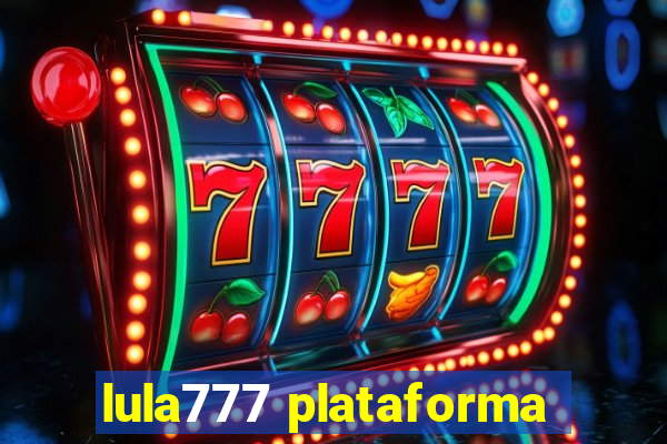 lula777 plataforma